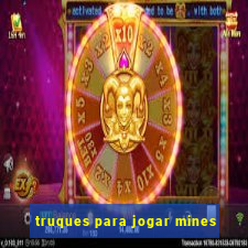 truques para jogar mines